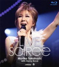 Cover for Takahashi Mariko · Live Soiree (MBD) [Japan Import edition] (2012)