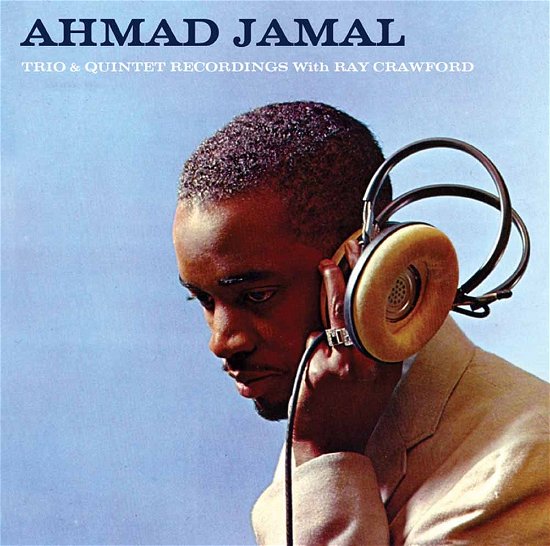 Cover for Ahmad Jamal · Trio &amp; quintet recordings (CD) (2016)