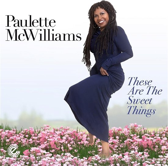 Cover for Paulette Mcwilliams · These Are the Sweet Things (CD) (2023)
