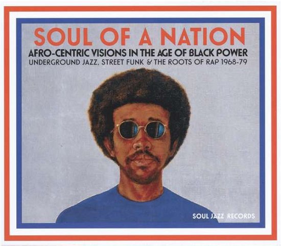 Soul Jazz Records Presents / Various · Soul Of A Nation (LP) [Standard edition] (2017)