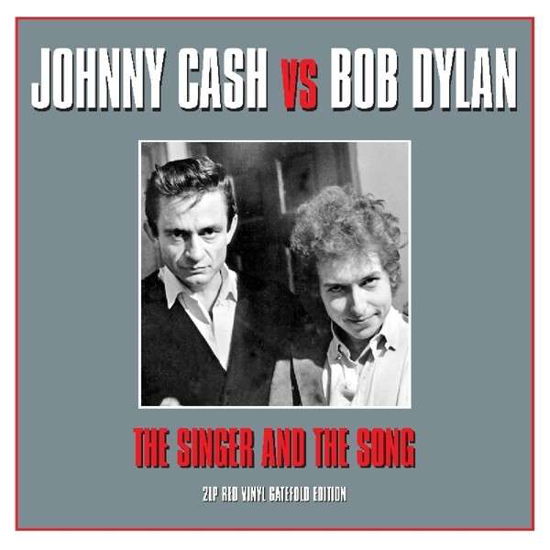 Singer And The Song - Johnny Vs Bob Dylan Cash - Musique - NOT NOW - 5060143491931 - 4 mars 2014