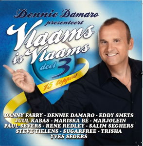 Vlaams is Vlaams 3 - Dennie Damaro - Musik - DAMARA - 5411530804931 - 3. oktober 2014