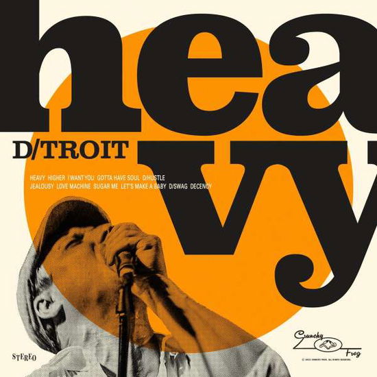 Heavy - D/troit - Music - CRUNCHY FROG - 7332181109931 - June 3, 2022