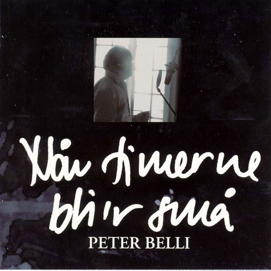 Når Timerne Bli'r Små - Peter Belli - Musiikki - BONNIER MUSI - 7332334505931 - maanantai 23. helmikuuta 2004