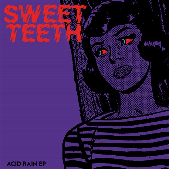 Sweet Teeth · Acid Rain (LP) (2021)