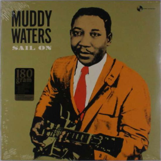 Sail On - Muddy Waters - Musiikki - PAN AM RECORDS - 8436563181931 - torstai 7. kesäkuuta 2018