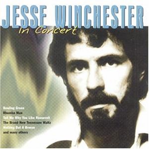 Jesse Winchester. · In Concert (CD) (2007)
