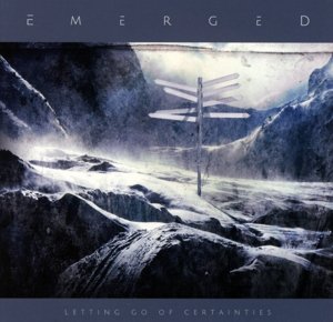 Cover for Emerged · Letting Go of Certainties (CD) [Digipak] (2015)