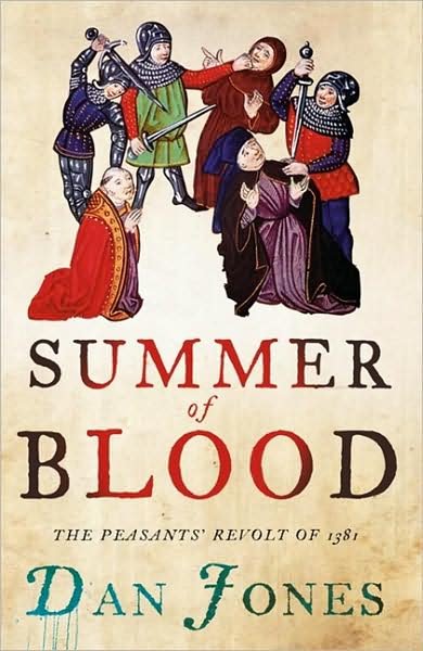 Cover for Dan Jones · Summer of Blood: The Peasants’ Revolt of 1381 (Paperback Bog) (2010)