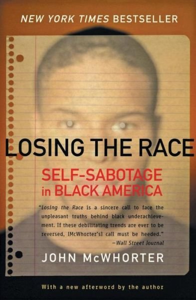 Cover for John Mcwhorter · Losing the Race: Self-sabotage in Black America (Paperback Book) (2001)