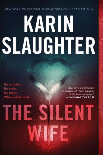 Cover for Karin Slaughter · The Silent Wife: A Novel (Paperback Book) (2021)