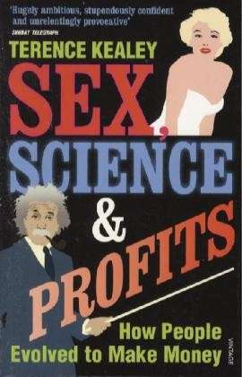 Cover for Terence Kealey · Sex, Science And Profits (Pocketbok) (2009)