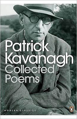 Collected Poems - Penguin Modern Classics - Patrick Kavanagh - Kirjat - Penguin Books Ltd - 9780141186931 - torstai 25. elokuuta 2005