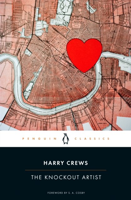 The Knockout Artist - Harry Crews - Bøger - Penguin Books Ltd - 9780143137931 - 31. oktober 2024