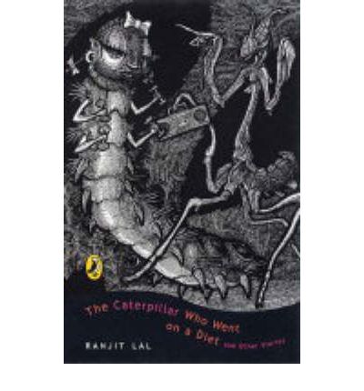 Cover for Ranjit Lal · The Caterpillar Who Went On A Diet And Other Stories (Paperback Book) [Illustrated edition] (2004)