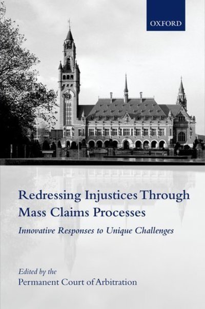 Cover for Redressing Injustices Through Mass Claims Processes: Innovative Responses to Unique Challenges (Hardcover bog) (2006)