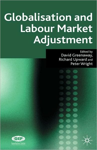 Cover for David Greenaway · Globalisation and Labour Market Adjustment (Innbunden bok) (2008)