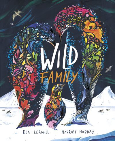 Cover for Ben Lerwill · Wild Family (Hardcover Book) (2023)