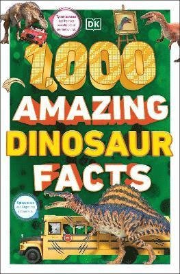 Cover for Dk · 1,000 Amazing Dinosaur Facts - DK 1,000 Amazing Facts (Pocketbok) (2023)