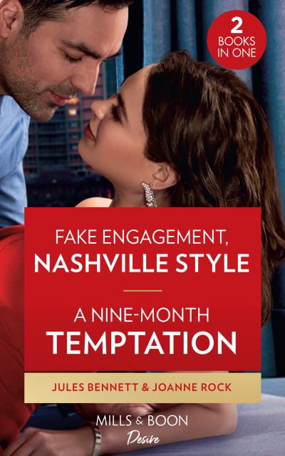 Cover for Jules Bennett · Fake Engagement, Nashville Style / A Nine-Month Temptation: Fake Engagement, Nashville Style (Dynasties: Beaumont Bay) / a Nine-Month Temptation (Brooklyn Nights) (Paperback Book) (2021)