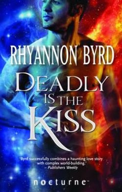 Cover for Rhyannon Byrd  Deadly is the Kiss (Bok)