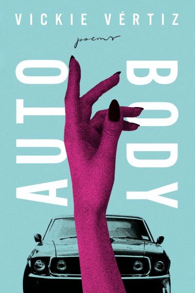 Cover for Vickie Vertiz · Auto / Body - Ernest Sandeen Prize in Poetry (Paperback Book) (2023)