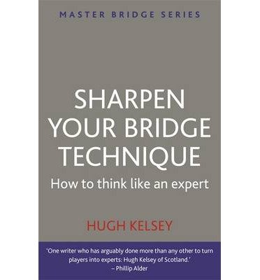 Cover for Hugh Kelsey · Sharpen Your Bridge Technique (Paperback Book) (2014)