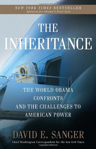 Cover for David E. Sanger · The Inheritance: the World Obama Confronts and the Challenges to American Power (Paperback Book) [Reprint edition] (2010)