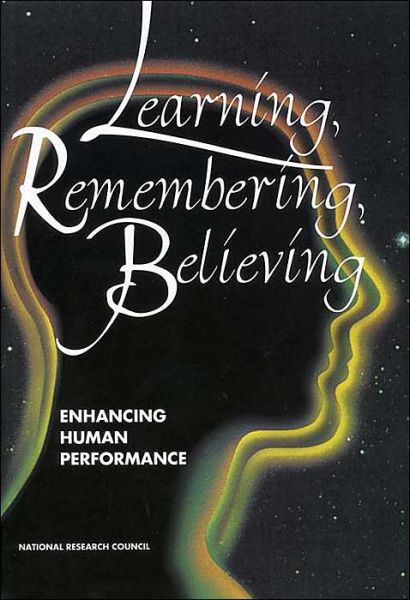 Cover for National Research Council · Learning, Remembering, Believing: Enhancing Human Performance (Gebundenes Buch) (1994)