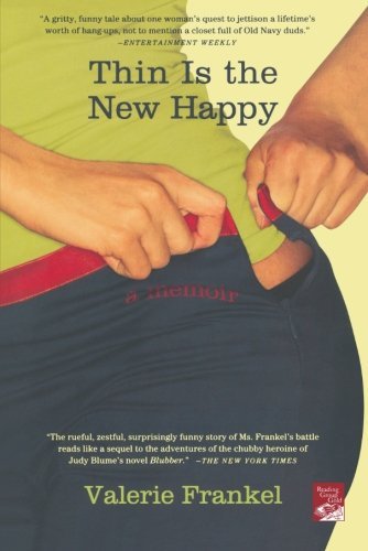Cover for Valerie Frankel · Thin is the New Happy (Paperback Book) [First Edition First Printing edition] (2009)