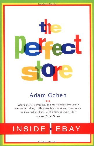 Cover for Adam Cohen · The Perfect Store: Inside Ebay (Paperback Bog) [Reprint edition] (2003)