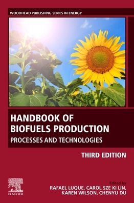 Handbook of Biofuels Production: Processes and Technologies - Rafael Luque - Books - Elsevier Science Publishing Co Inc - 9780323911931 - December 5, 2022