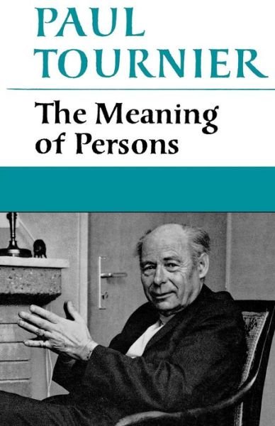 Cover for Paul Tournier · The Meaning of Persons (Pocketbok) (2012)