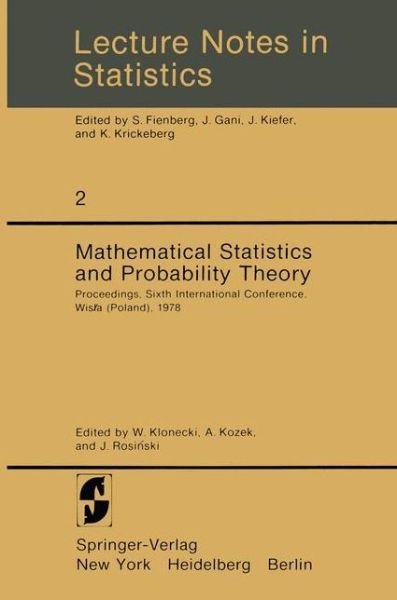 Cover for W Klonecki · Mathematical Statistics and Probability Theory: Proceedings, Sixth International Conference, Wisla (Poland), 1978 - Lecture Notes in Statistics (Paperback Book) [Softcover reprint of the original 1st ed. 1980 edition] (1980)