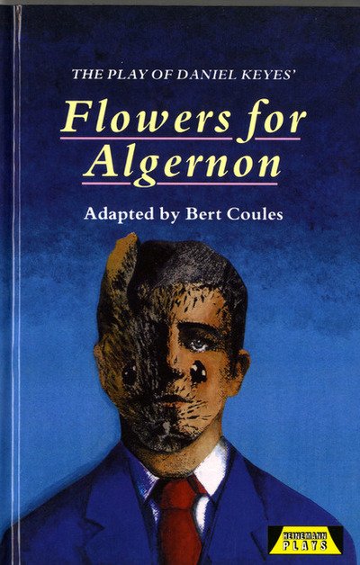 Cover for Bert Coules · The Play of Flowers for Algernon - Heinemann Plays For 14-16+ (Hardcover bog) (1993)
