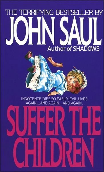 Cover for John Saul · Suffer the Children (Paperback Book) (1989)