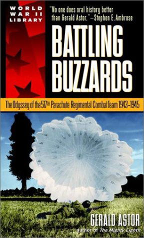 Cover for Gerald Astor · Battling Buzzards: The Odyssey of the 517th Parachute Regimental Combat Team, 1943-1945 (Paperback Book) (2001)