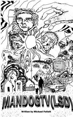 Cover for Michael Follett · Man Dog TV (LSD) (Paperback Book) (2018)