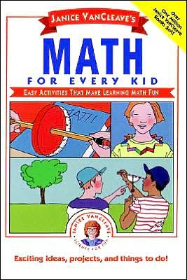 Cover for Janice VanCleave · Janice VanCleave's Math for Every Kid: Easy Activities that Make Learning Math Fun - Science for Every Kid Series (Hardcover Book) (1991)