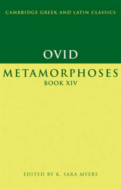 Ovid: Metamorphoses Book XIV - Cambridge Greek and Latin Classics - Ovid - Books - Cambridge University Press - 9780521007931 - December 24, 2009