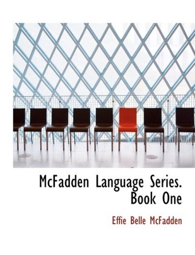 Cover for Effie Belle Mcfadden · Mcfadden Language Series. Book One (Hardcover bog) [Large Print, Lrg edition] (2008)