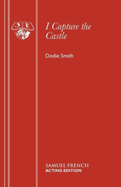 Cover for Dodie Smith · I Capture the Castle (Play) - Acting Edition (Paperback Bog) (2016)