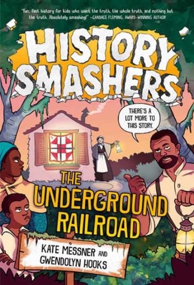 Cover for Kate Messner · History Smashers: The Underground Railroad (Pocketbok) (2022)