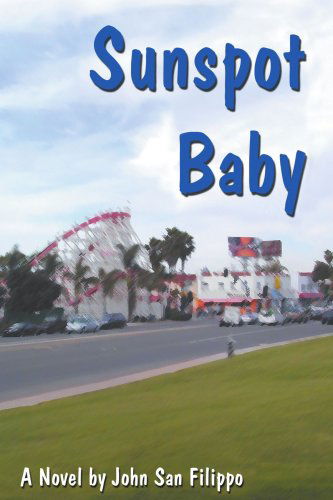 Cover for John San Filippo · Sunspot Baby (Paperback Book) (2004)