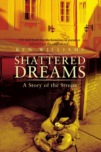 Cover for Ken Williams · Shattered Dreams: a Story of the Streets (Pocketbok) (2007)