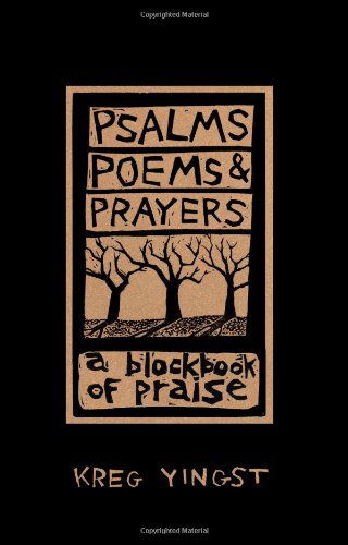 Cover for Kreg Yingst · Psalms, Poems, and Prayers (Taschenbuch) (2008)