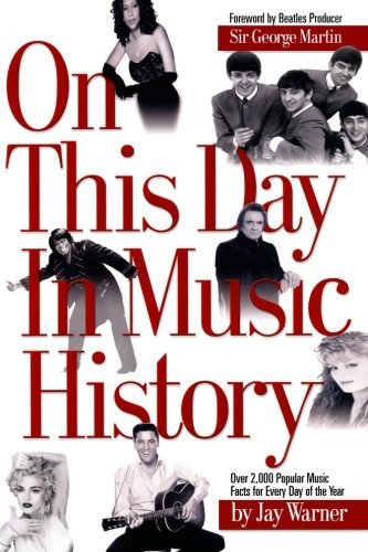 Cover for Jay Warner · On This Day in Music History: ON THIS DAY IN MUSIC HISTORY: OVER 2,000 POPULAR MUSIC FACTS COVERING (Taschenbuch) (2004)