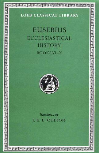 Cover for Eusebius · Ecclesiastical History, Volume II: Books 6–10 - Loeb Classical Library (Inbunden Bok) (1932)