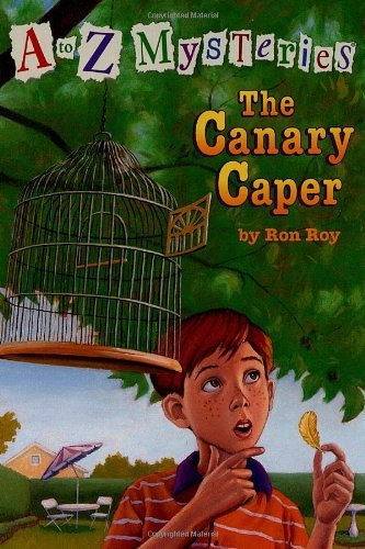 Cover for Ron Roy · A to Z Mysteries: The Canary Caper - A to Z Mysteries (Paperback Book) (1998)