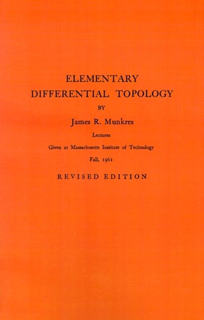 Cover for James R. Munkres · Elementary Differential Topology. (AM-54), Volume 54 - Annals of Mathematics Studies (Taschenbuch) (1967)